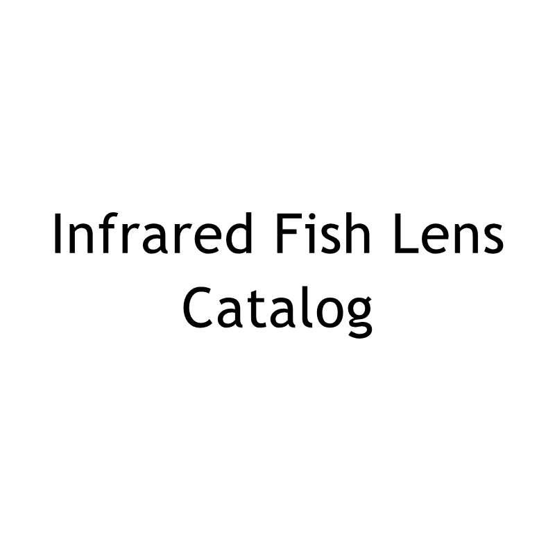 Infrared Wide-angle Lens Catalog