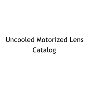 LWIR Uncooled Motorized Lens Catalog