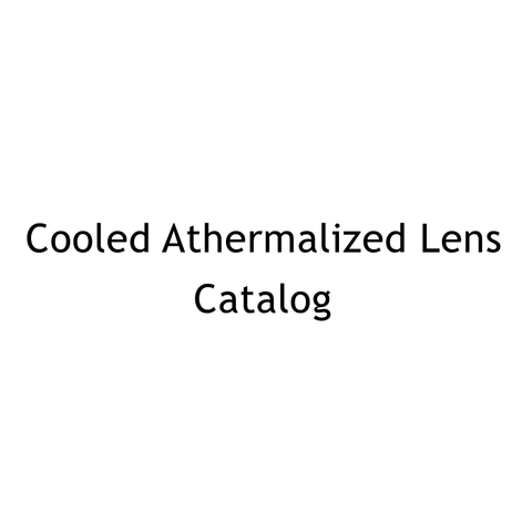 MWIR Cooled Athermalized Lens Catalog